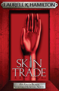 Laurell K. Hamilton — Skin Trade