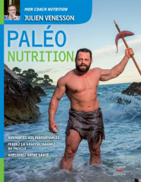 Julien Venesson — Paléo Nutrition