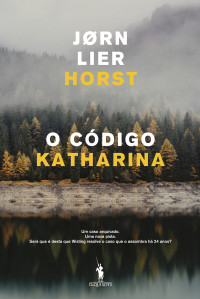 Jørn Lier Horst — O Código Katharina