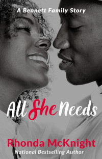 Rhonda McKnight — All She Needs