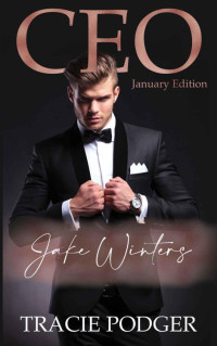 Tracie Podger — CEO January: Jake Winters (CEO Series Book 1)