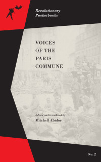 Abidor, Mitchell [Abidor, Mitchell] — Voices of the Paris Commune