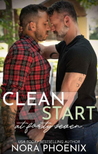 Nora Phoenix — Clean Start at Forty-Seven (Forty-seven Duology Book 1)