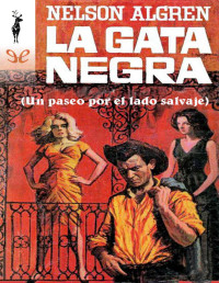 Nelson Algren — LA GATA NEGRA