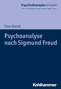 Timo Storck — Psychoanalyse nach Sigmund Freud