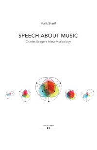 Malik Sharif — Speech about Music: Charles Seeger’s Meta-Musicology