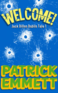 Faricy, Mike — Jack Dillon Dublin Tales 01 Welcome