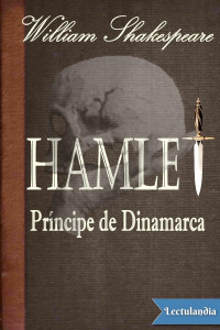 William Shakespeare — Hamlet, Príncipe de Dinamarca