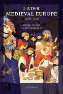 Daniel Philip Waley, Peter Denley — Later Medieval Europe, 1250-1520