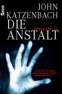 Katzenbach, John — Die Anstalt