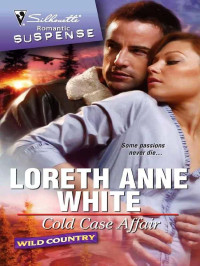White, Loreth Anne — Wild Country 02-Cold Case Affair