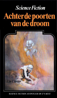 Lin Carter — Achter de poorten van de droom