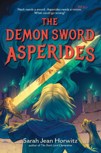 Sarah Jean Horwitz — The Demon Sword Asperides