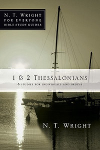 N. T. Wright — 1 & 2 Thessalonians