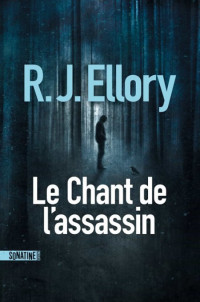Ellory RJ [Ellory RJ] — Le Chant de l'assassin