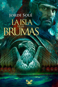 Jordi Solé Comas — La isla de las brumas