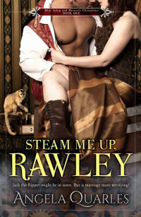 Angela Quarles — Steam Me Up, Rawley
