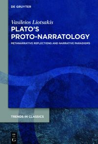 Vasileios Liotsakis; — Plato's Proto-Narratology