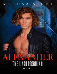 Medusa Stone — Alexander: The Underground.