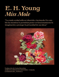 E. H. Young — Miss Mole