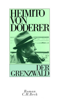 HEIMITO VON DODERER — Der Grenzwald