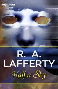 Half a Sky — R. A. Lafferty