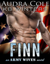 KB Winters & Audra Cole [Winters, KB] — Finn: An Army Wives Novel