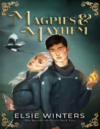 Elsie Winters — Magpies & Mayhem: A Vampire Romance (The Boundlands Series)
