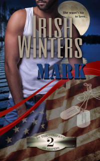 Irish Winters [Winters, Irish] — Mark (In the Company of Snipers Book 2)