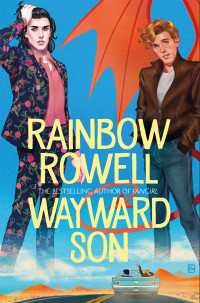 Rainbow Rowell — Wayward Son