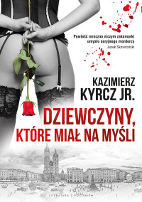 Kazimierz Kyrcz Jr — Dziewczyny, które miał na myśli