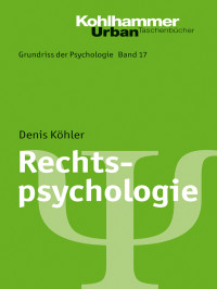 Denis Köhler — Rechtspsychologie