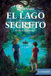 Karen Inglis — El lago secreto