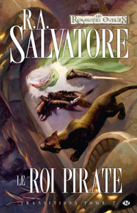 Salvatore, R.A — Le roi Pirate