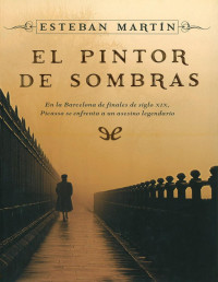 Esteban Martín — El Pintor De Sombras