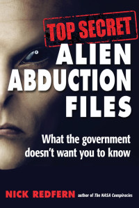 Nick Redfern — Top Secret Alien Abduction Files