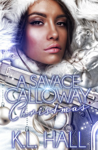 Hall, K.L. — A Savage Calloway Christmas