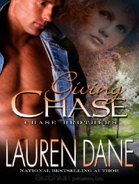 Lauren Dane — Giving Chase (Chase Brothers 01)
