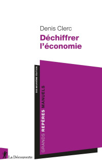 Denis Clerc — Déchiffrer l'économie