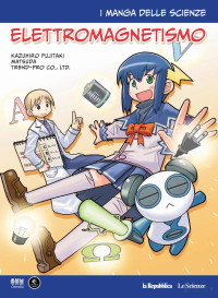 Hideo Nitta, Keita Takatsu — manga delle scienze - manga 08 elettromagnetismo