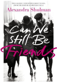 Alexandra Shulman — Can We Still Be Friends