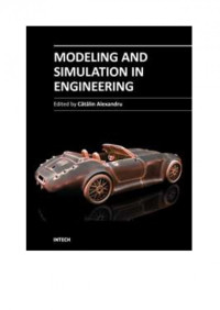 Alexandru, C. (Ed.) (2012) — Modeling and Simulation in Engineering - INTECH