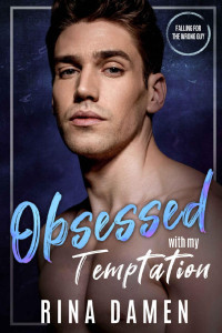 Rina Damen — Obsessed with my Temptation: An MM College Romance