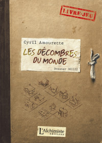 Cyril Amourette — Les décombres du monde