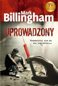 Mark Billingham — Uprowadzony