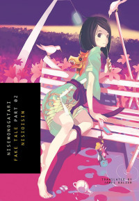 Nisioisin — NISEMONOGATARI, Part 2: Fake Tale