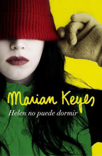 Marian Keyes — Helen no puede dormir