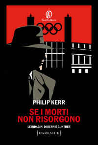 Philip Kerr — Se i morti non risorgono