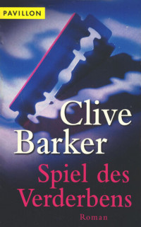 Clive Barker — Spiel des Verderbens