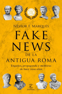 Néstor F. Marqués — Fake News de la Antigua Roma